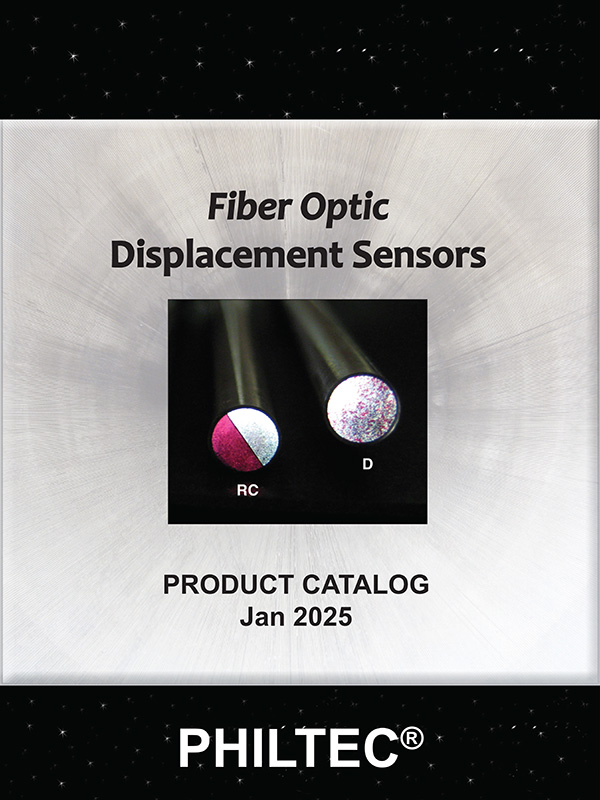 Fiber Optic Displacement Sensors: Philtec Product Catalog January 2025